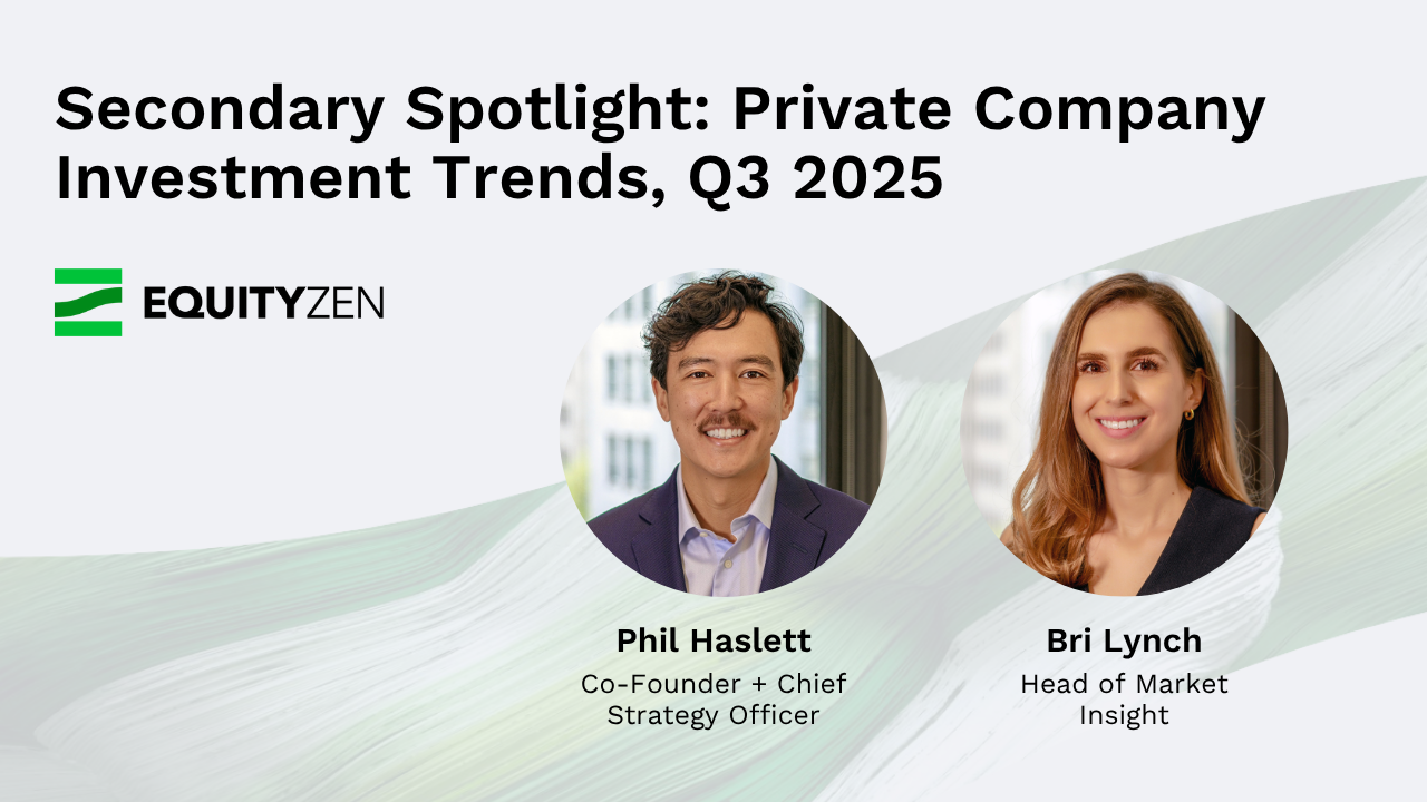 Secondary Spotlight: Key Trends in the Pre-IPO Tech Market with Phil Haslett and Bri Lynch