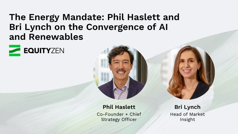 The Energy Mandate: Phil Haslett and Bri Lynch on the Convergence of AI and Renewables