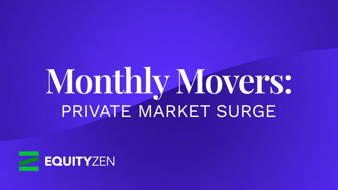 Monthly Movers: Private Market Surge