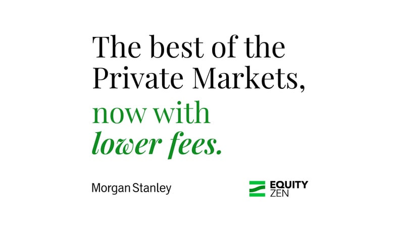 Morgan Stanley Wealth Management Reduces Fees on Private Shares Marketplace EquityZen, Broadening Private Markets Access