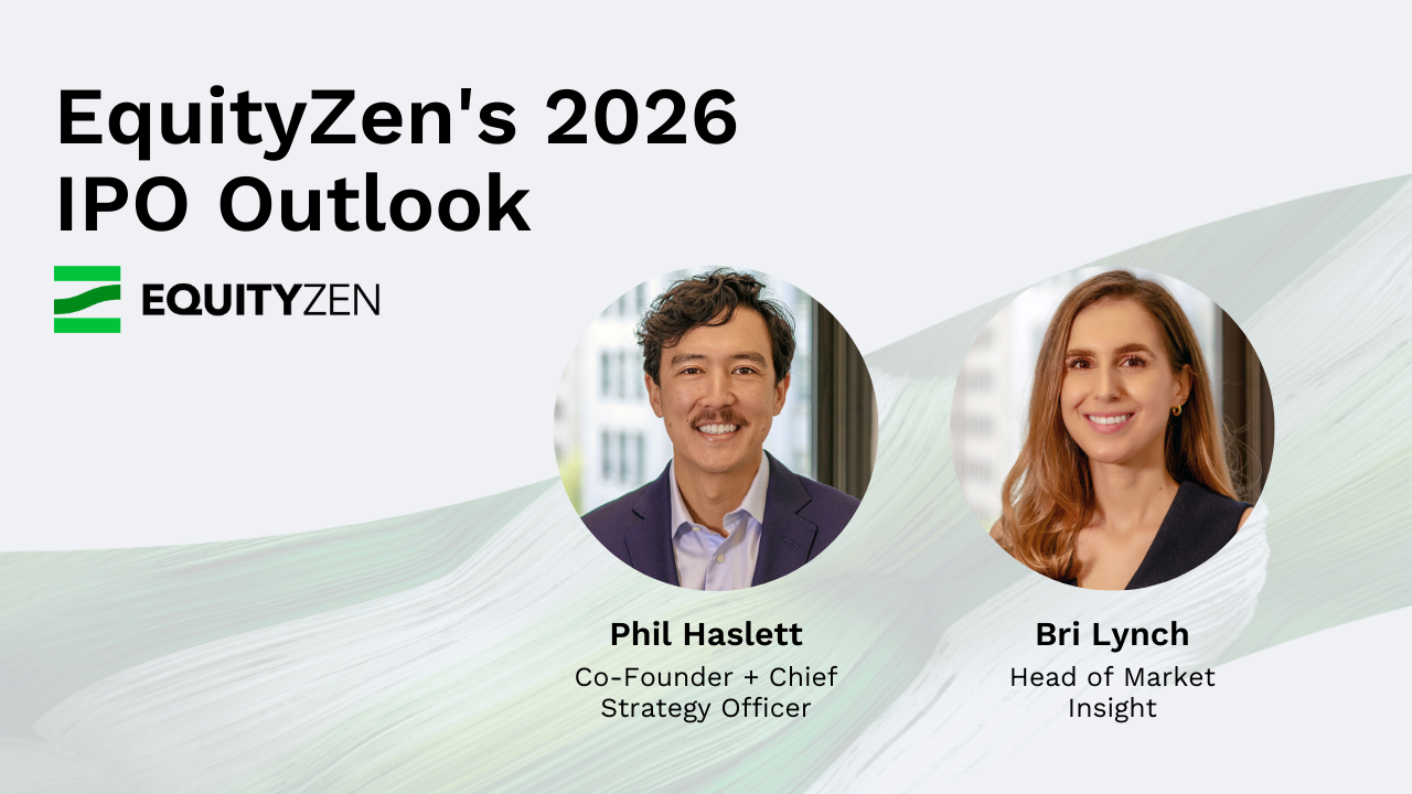 EquityZen’s 2026 IPO Outlook with Phil Haslett + Bri Lynch