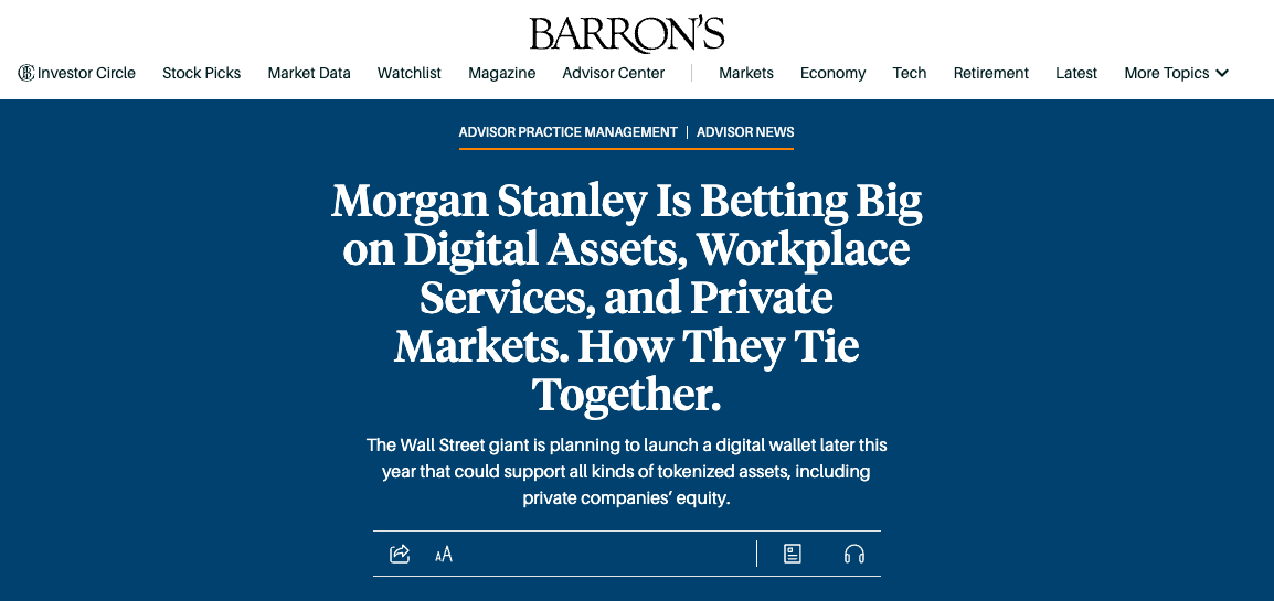 Barron’s: Morgan Stanley Is Betting Big on Digital Assets, Workplace Services, and Private Markets. How They Tie Together.